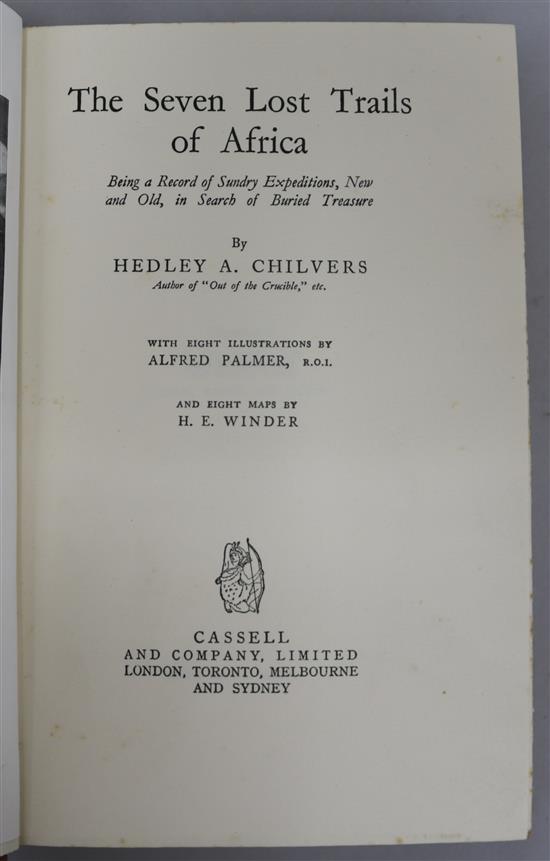 Chilvers, Hedley - The Seven Lost Trails of Africa, 8vo, original cloth with d.j., London 1930